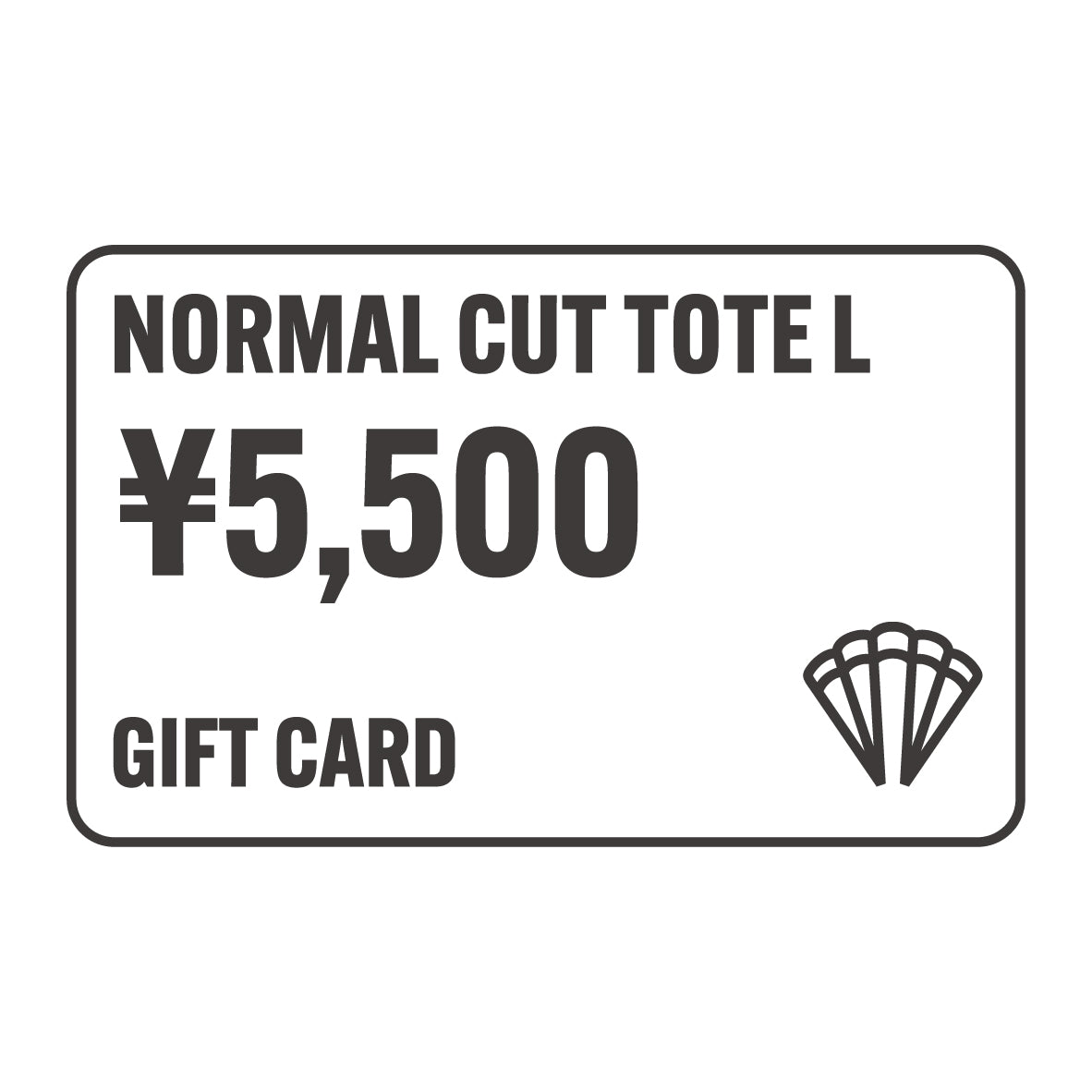 【GIFT CARD】NORMAL CUT TOTE L