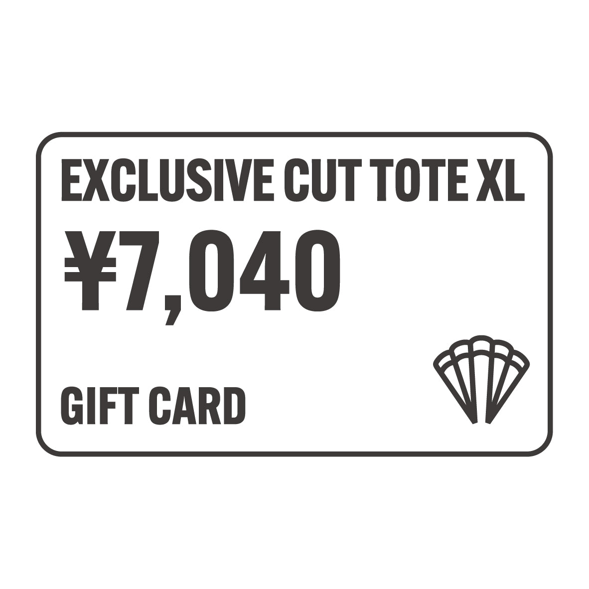 【GIFT CARD】EXCLUSIVE CUT TOTE XL