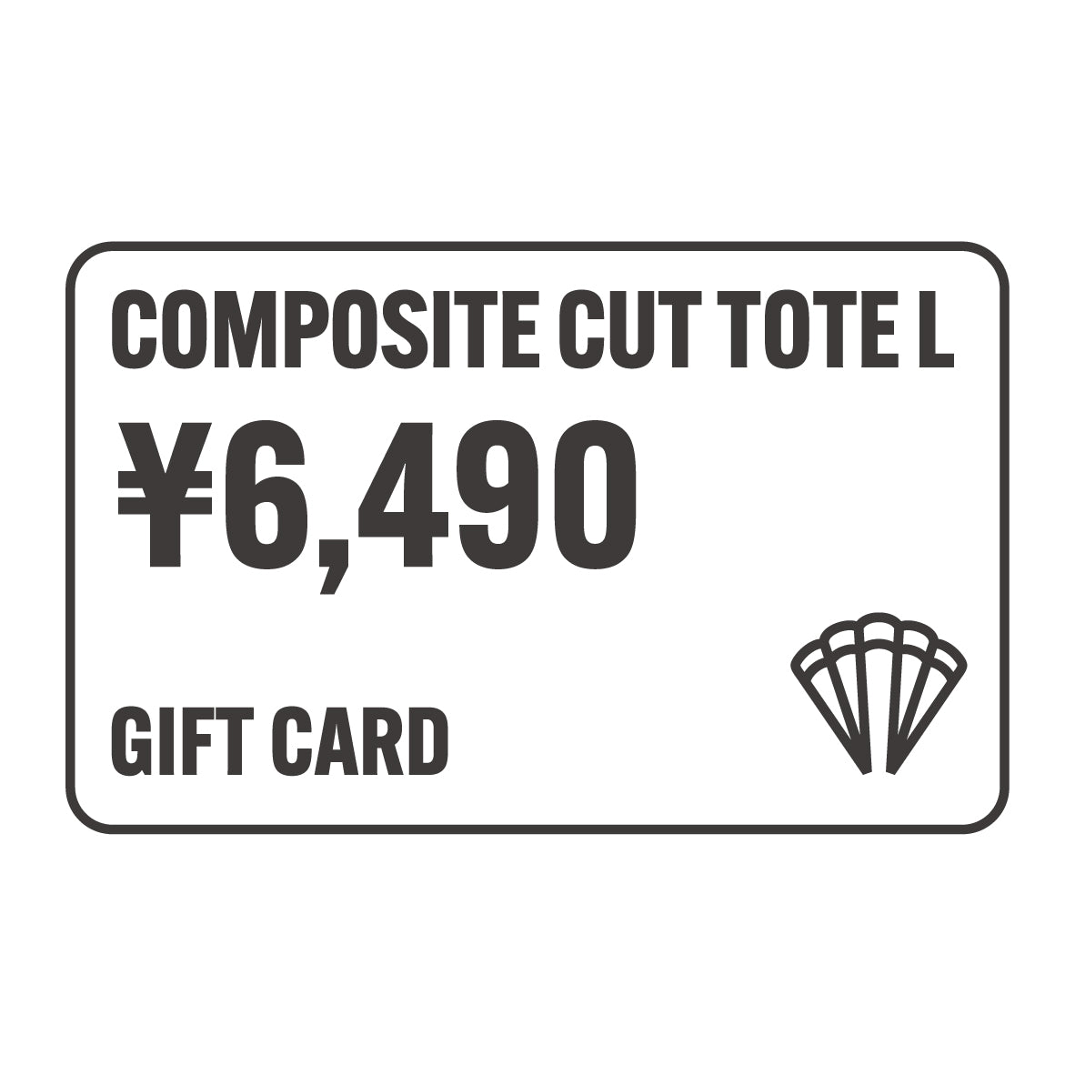 【GIFT CARD】COMPOSITE CUT TOTE L